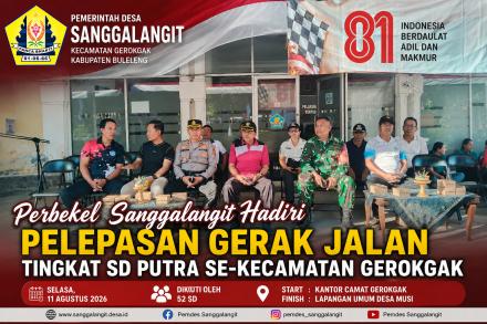 Perbekel Sanggalangit Hadiri Pelepasan Gerak Jalan Tingkat SD Putra se-Kecamatan Gerokgak